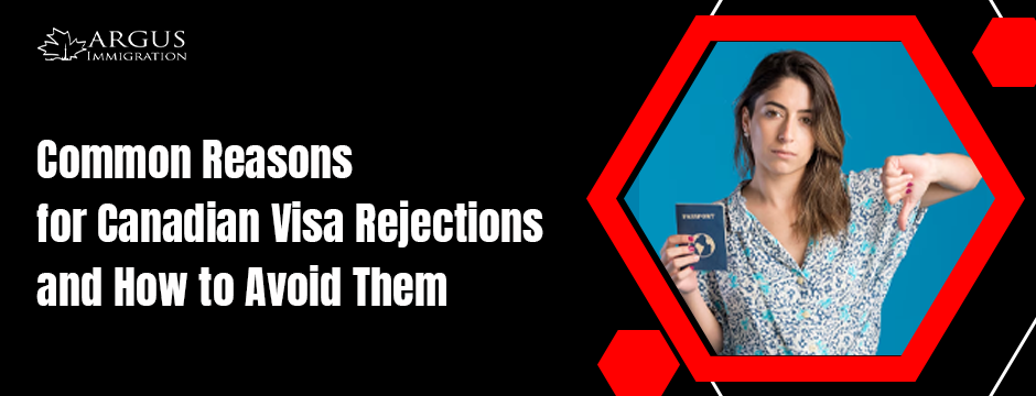 visa-rejection-in-canada-what-not-to-do