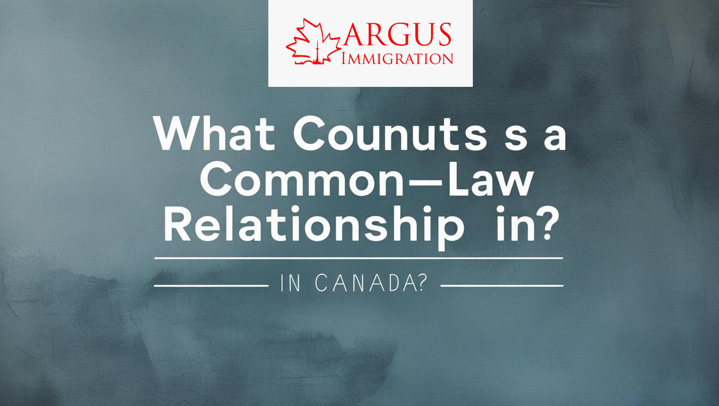 What Counts as a Common-law Relationship in Canada?