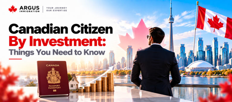 Canadian Citizen By Investment: Things You need to Know in 2024