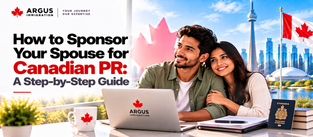 How to Sponsor Your Spouse for Canadian PR: A Step-by-Step Guide